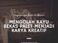 Mengolah Kayu Bekas Palet Menjadi Karya Kreatif